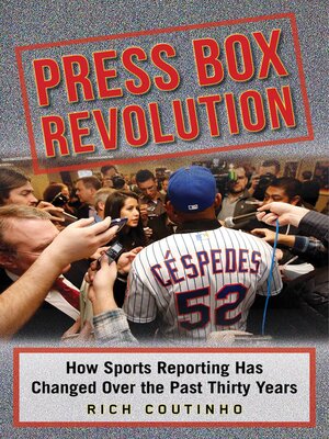 cover image of Press Box Revolution: How Sports Reporting Has Changed Over the Past Thirty Years